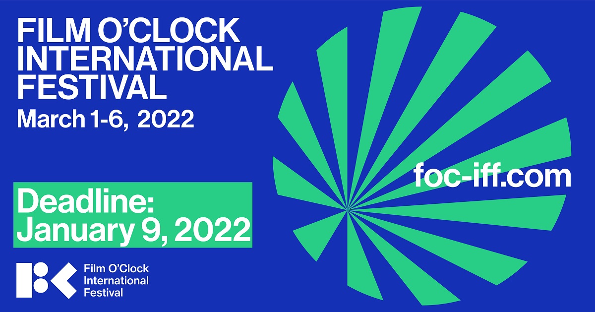 Festivalul Internațional Film O’Clock revine cu cea de-a doua editie in sase tari de pe doua continente in perioada 1 - 6 martie 2022