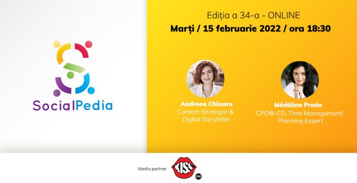 SocialPedia 34: Cum îți organizezi viața profesională în 2022, cu Mădălina Preda și Andreea Chiuaru