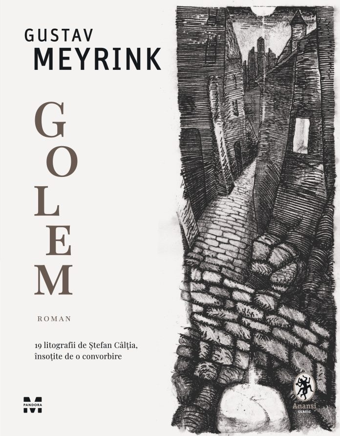 19 litografii de Ștefan Câlția, într-o ediție specială a romanului Golem de Gustav Meyrink, un clasic al literaturii europene