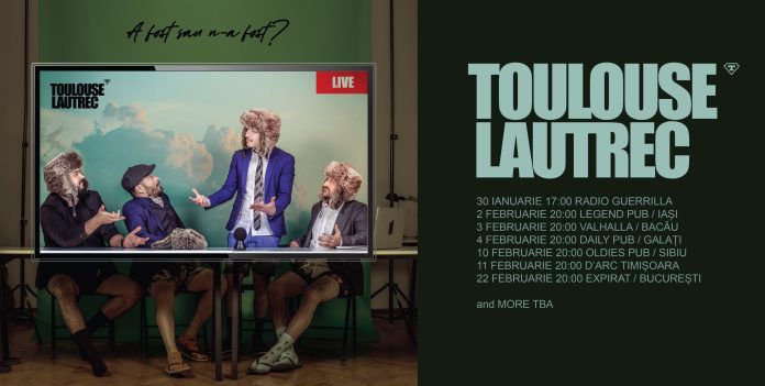 Toulouse Lautrec lansează albumul ‚A fost sau n-a fost’ printr-un turneu național de promovare