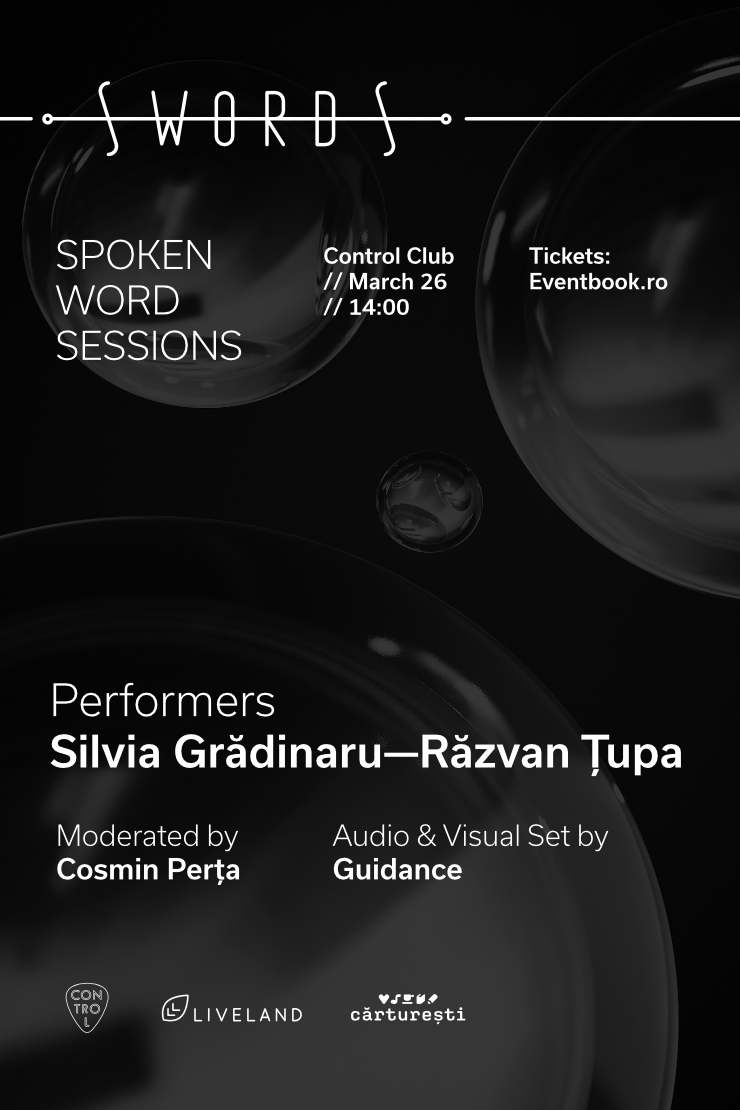 SWORDS - Spoken Word Sessions cu Răzvan Țupa și Silvia Grădinaru – 26 martie, la Control Club
